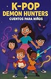 Ya en mundofriki.es: K-pop demon hunters cuentos para niños: Lightsticks, amistad y pequeños demonios redimidos
