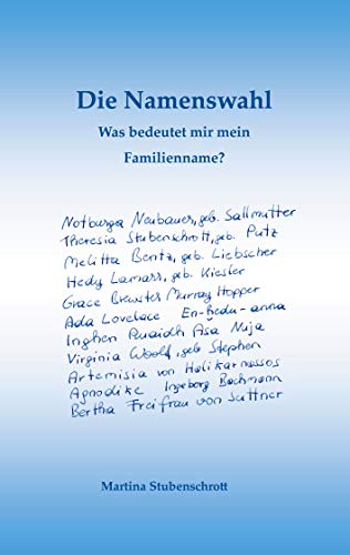 Die Namenswahl: Was bedeutet mir mein Familienname? (German Edition)