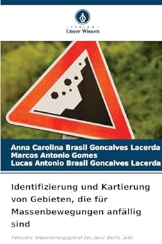 Identifizierung und Kartierung von Gebieten, die für Massenbewegungen anfällig sind (German Edition)