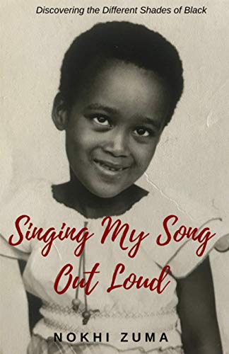 Singing My Song Out Loud: Discovering the Different Shades of Black