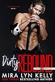 DIRTY REBOUND: A Slayers Hockey Novel