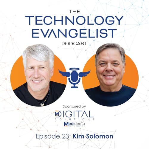 The Technology Evangelist Podcast Episode 23: 3D Printing in Dentistry &ndash; Lab Evolution and Revolution with Kim Solomon (Pac-Dent)