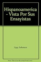 Hispanoamerica - Vista Por Sus Ensayistas B000HI5XUW Book Cover