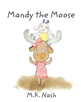 Mandy the Moose 1731241771 Book Cover