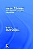  Ancient Philosophy: Textual Paths and Historical Explorations