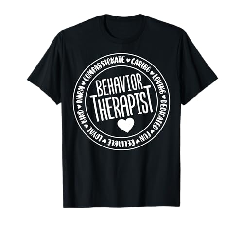 Behavior Behavioral Analyst Therapist - Behavior Therapy ABA Camiseta