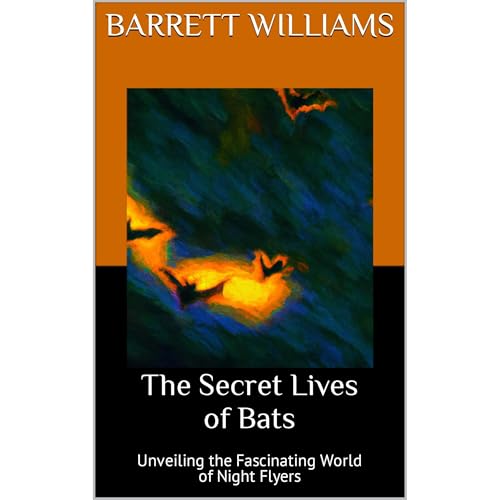 The Secret Lives of Bats Audiolibro Por Barrett Williams, ChatGPT ChatGPT arte de portada