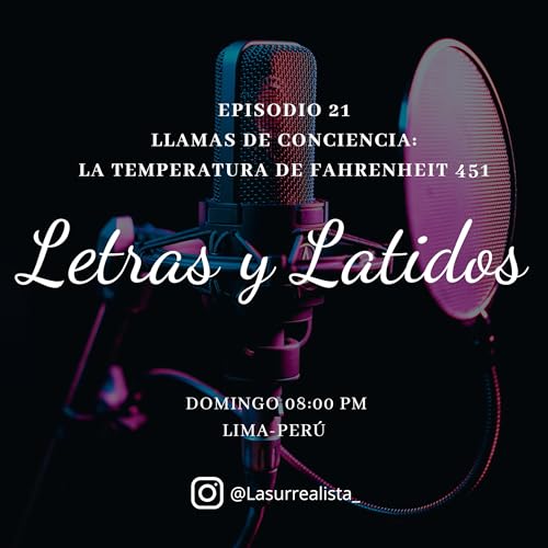 Llamas de Conciencia: La Temperatura de Fahrenheit 451