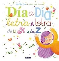 DIA A DIA LETRA A LETRA DE LA A A LA Z 8448848896 Book Cover