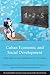 Cuban Economic and Social Development: Policy Reforms and Challenges in the 21st Century (Series on Latin American Studies)