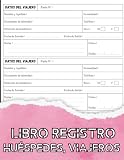 Libro Registro de Huéspedes, viajeros: Registro de entrada y salida de viajeros | Libro de control administrativo de huéspedes y viajeros | Control de visitantes y alojamiento