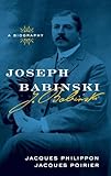 Joseph Babinski: A Biography