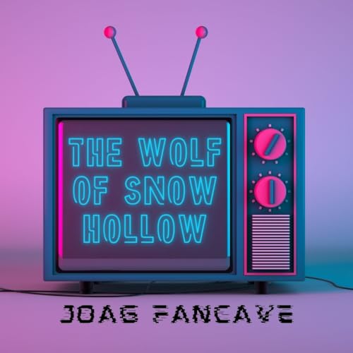 JoAG Fancave: The Wolf of Snow Hollow (2020)