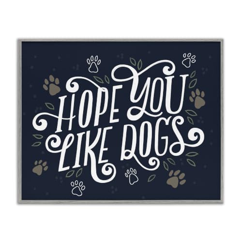 'Hope You Like Dogs Animal Paw'| Framed Giclee Art