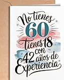 Tarjeta de 60 Cumpleaños - Tarjeta de Felicitación Graciosa para alguien que cumple 60 años - Regalo Original para 60 Cumpleaños para él, ella, hombre, mujer, mejor amigo, amiga - EU 183