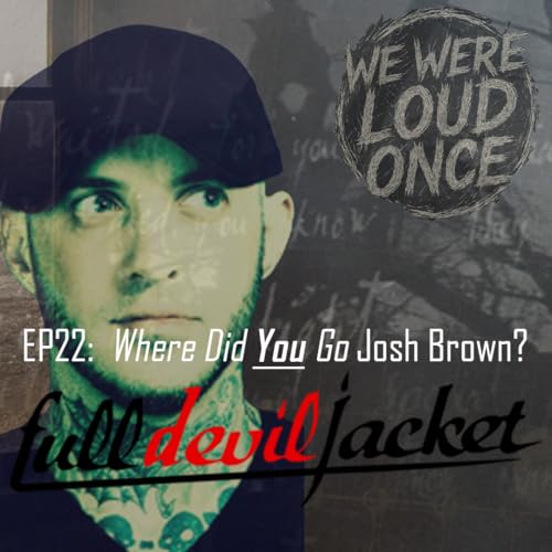 WWLO Episode 22 - Where Did YOU Go Josh Brown?