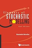 Elements of Stochastic Modelling: 2nd Edition
