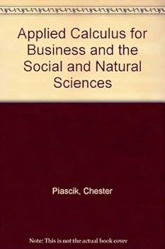 Hardcover Applied Calculus for Business and the Social and Natural Sciences Book