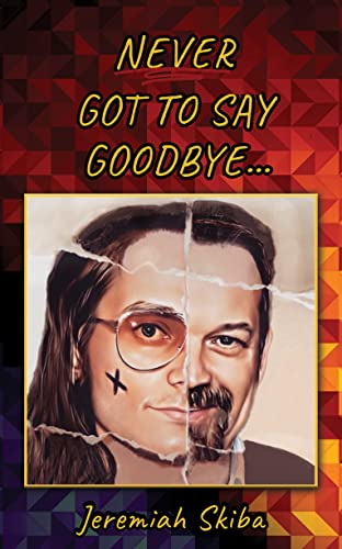 NEVER GOT TO SAY GOODBYE... : Exclusive Story From Rob Skiba's Only Son