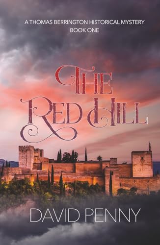 The Red Hill (Thomas Berrington Historical Myst... 1912592487 Book Cover