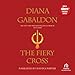 The Fiery Cross: Outlander, Book 5