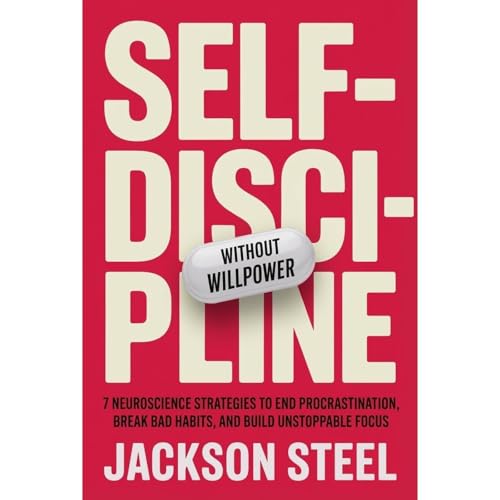 Self-Discipline Without Willpower Audiolibro Por Jackson Steel arte de portada