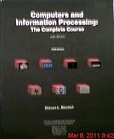 Computers and Information Processing: The Complete Course With Basic 0314470166 Book Cover