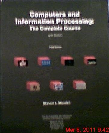 Computers and Information Processing: The Complete Course With Basic ...