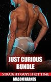 Just Curious Bundle: Straight Guys First Time