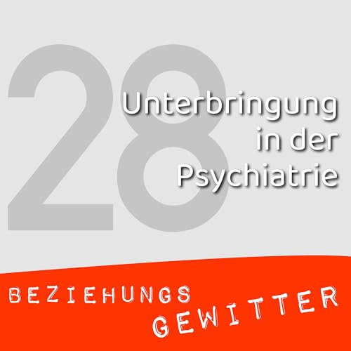Unterbringung in der Psychiatrie