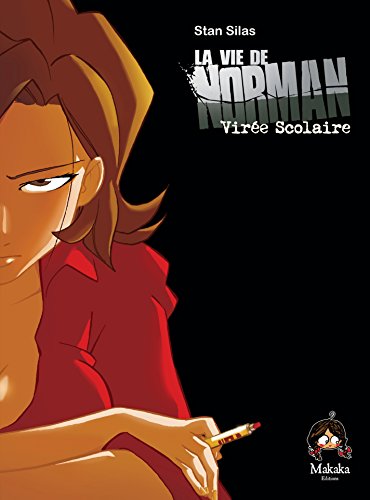 Télécharger La vie de Norman - Tome 2 - Voyage Scolaire livre En ligne