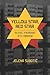Yellow Star, Red Star: Holocaust Remembrance after Communism