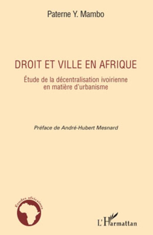 Droit et ville en Afrique : comment résoudre les conflits fonciers urbains