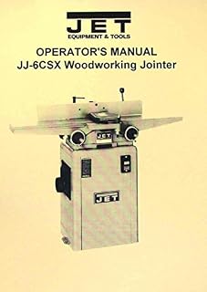 JET JJ-6CSX JJ-6CSDX 6" Jointer Instructions and Parts Owner's Manual