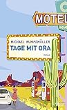 Tage mit Ora: Roman
