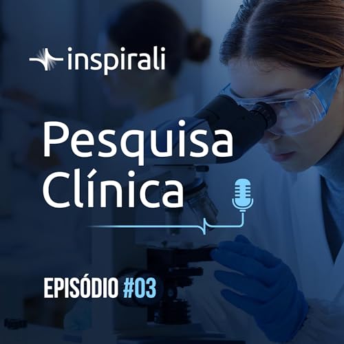 A voz do Participante de Pesquisa Cl&iacute;nica