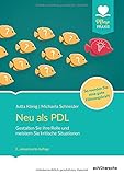 Neu als PDL: Gestalten Sie Ihre Rolle und meistern Sie kritische Situationen - So werden Sie eine gute Führungskraft (PFLEGE kolleg)