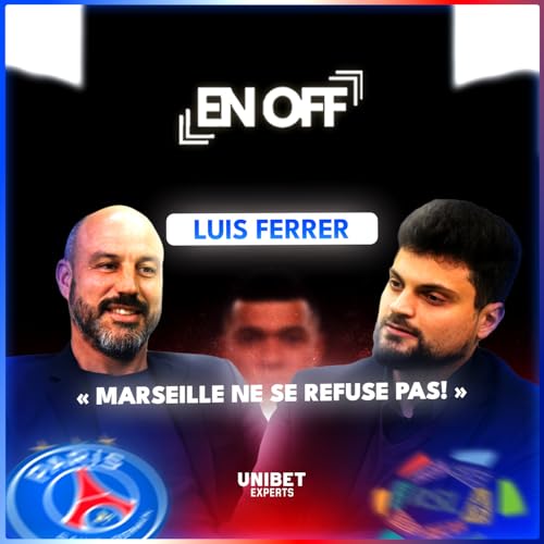 EN OFF X LUIS FERRER, DE RECRUTEUR AU PSG &Agrave; AGENT DE JOUEURS: RIVER PLATE, SAINT-ETIENNE, MBAPPE, DI MARIA, BOUABRE DE L'ASM &Agrave; LA SPL...