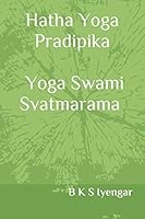Hatha Yoga Pradipika Yoga Swami Svatmarama 1520181965 Book Cover