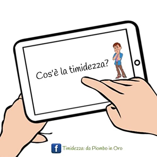 #1 Timidezza: cos&rsquo;&egrave; e le 4 pi&ugrave; grandi paure
