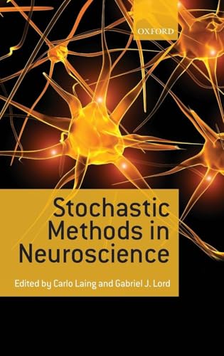 Stochastic Methods in Neuroscience view 2