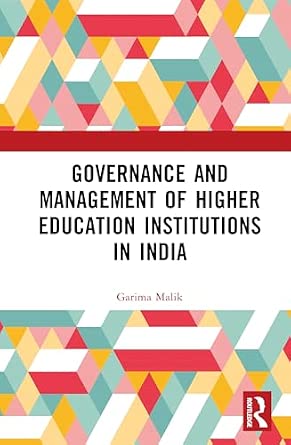 Governance and Management of Higher Education Institutions in India ...
