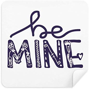 Be Mine Cute Quote Handwrite Cleaning Cloth Screen Cleaner Suede Fabric 2pcs image 2