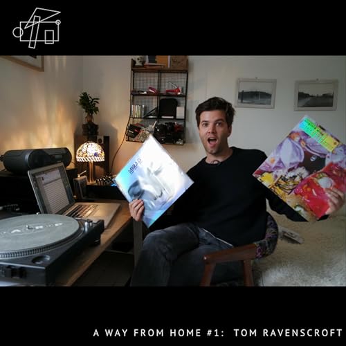 A Way From Home #1: Tom Ravenscroft