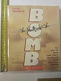 BOMB by Steve Sheinkin(1905-07-04)