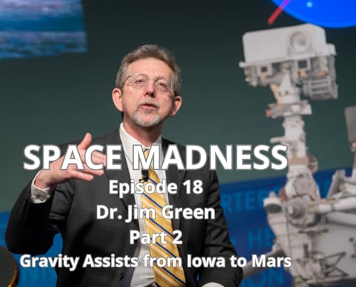 Space Madness Episode 19: Gravity Assists from Iowa to Mars Part 2