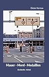  Mauer - Mord - Medaillen