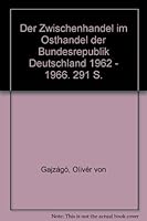 Der Zwischenhandel Im Osthandel Der Bundesrepublik Deutschland 1962 - 1966 3428018990 Book Cover