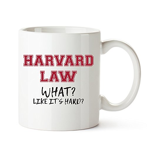 Harvard Law - What? - Like it's Hard? Ceramic White Coffee Mug