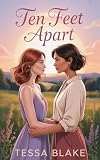 Ten feet apart (English Edition)
